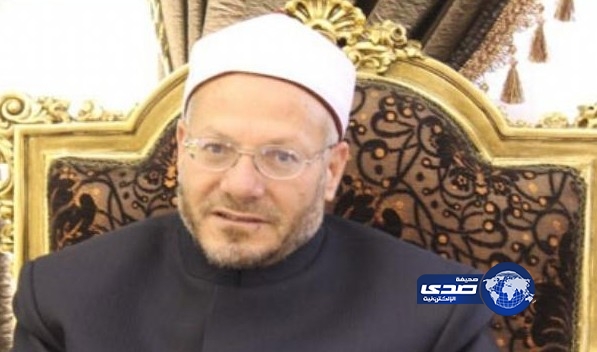 مفتي مصر يدعو جميع المصريين إلى نبذ الفرقة والشقاق