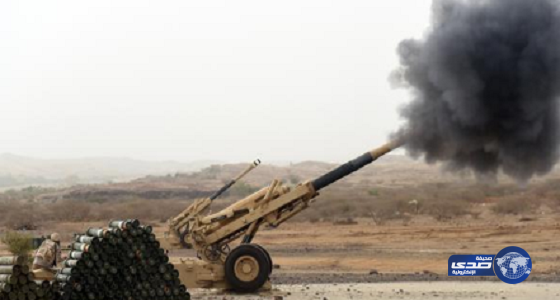 المدفعية السعودية تقصف مخابئ الحوثيين ومنصات إطلاق القذائف