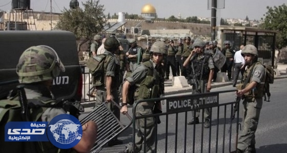 فلسطين : تحويل القدس لثكنة عسكرية انعكاس لغياب المحاسبة الدولية للاحتلال