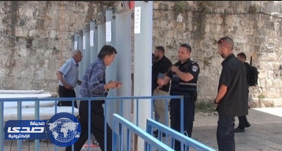 إسرائيل ترفض رفع بوابات كشف المعادن من منطقة الحرم القدسي