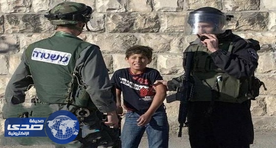 الاحتلال الإسرائيلي يعتقل طفلاً مقدسياً ويعتدي عليه بوحشية